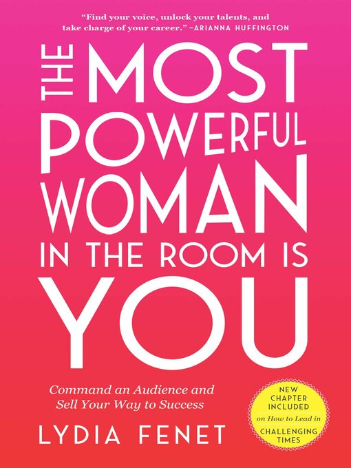 Title details for The Most Powerful Woman in the Room Is You by Lydia Fenet - Available